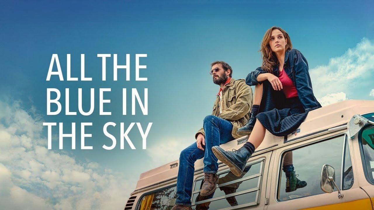 فيلم All the Blue in the Sky 2025 مترجم اون لاين HD