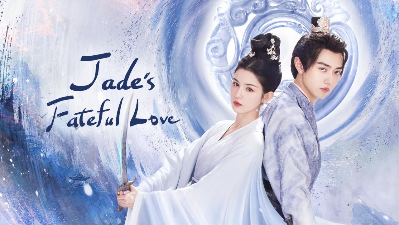 مسلسل الحب المصيري من قلادة اليشم Jade’s Fateful Love الحلقة 1 الاولى مترجمة